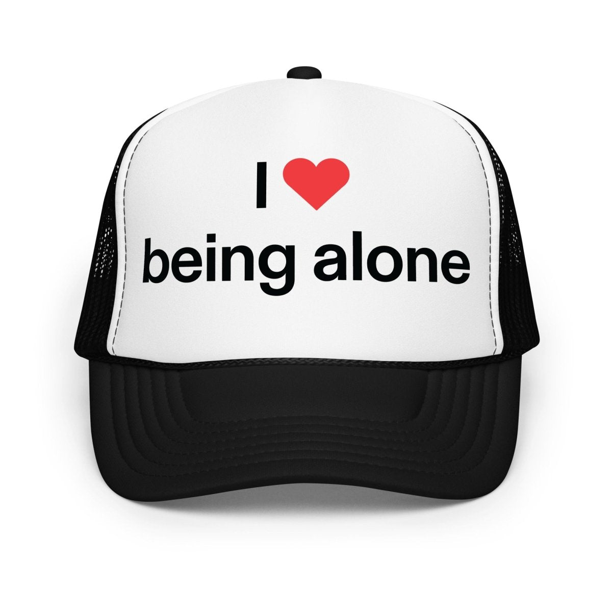 I LOVE BEING ALONE® Foam trucker hat - cäpi 🧢